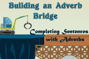 Completing Sentences with Adverbs