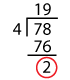 Dividing 78 by 4 - 2 left over