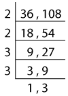 Ladder Method: 36 and 108