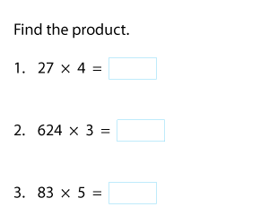 2 or 3-Digit Numbers by 1-Digit Multiplication
