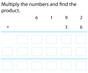 Multiplying 4 or 5-Digit Numbers by 2-Digit Numbers